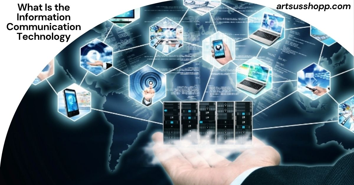 What Is the Information Communication Technology