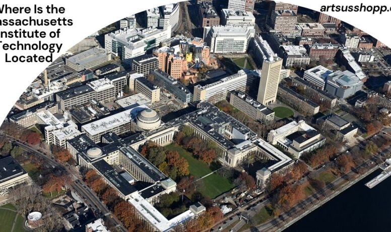 Where Is the Massachusetts Institute of Technology Located