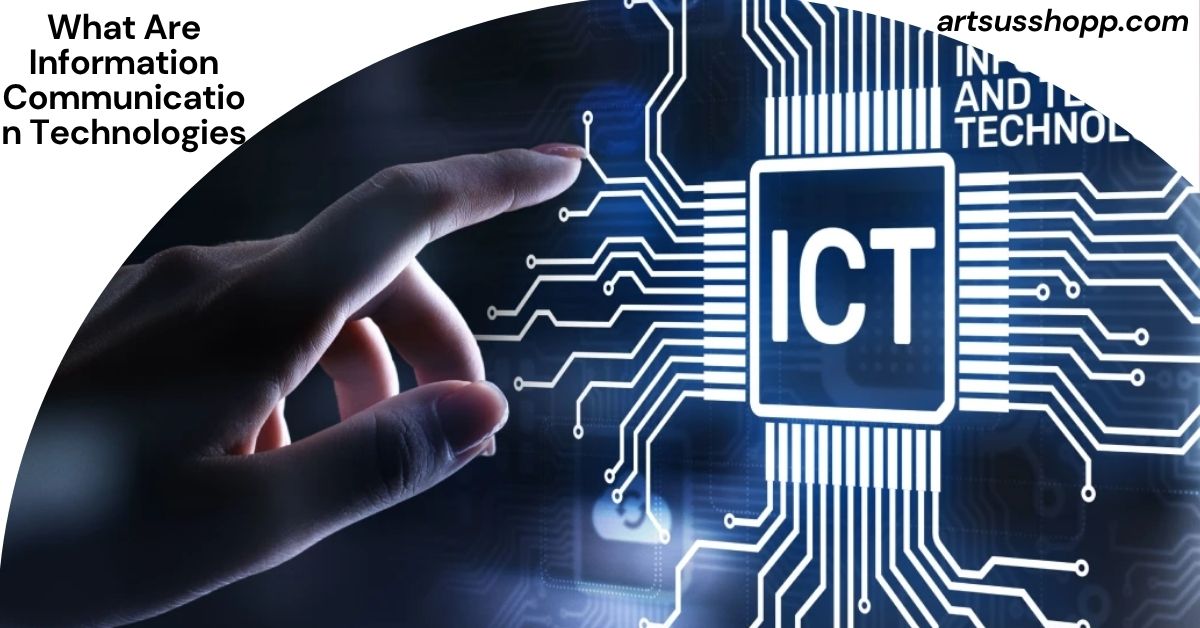 What Are Information Communication Technologies