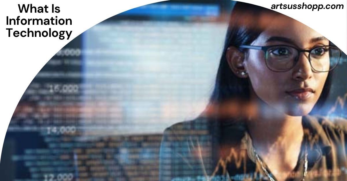 What Is Information Technology