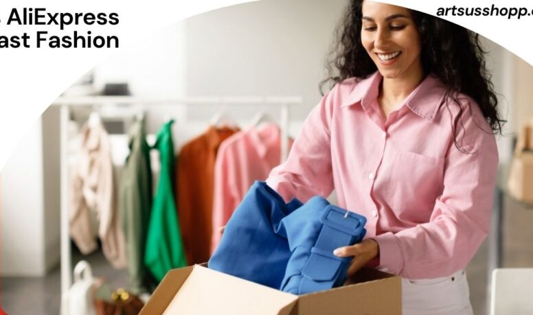 Is AliExpress Fast Fashion