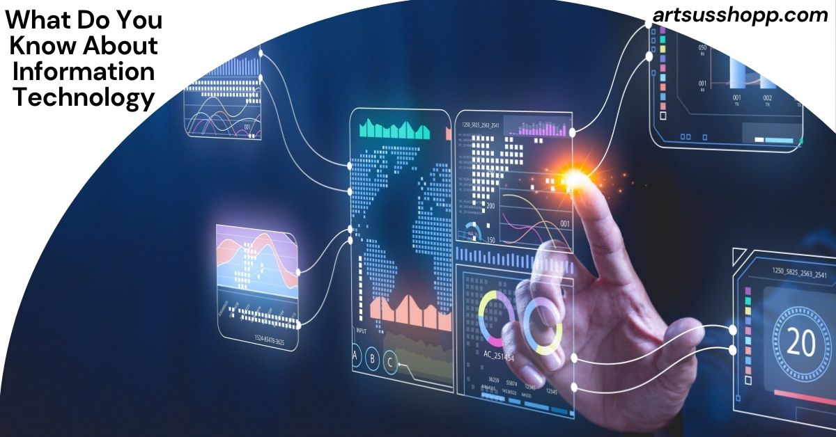 What Do You Know About Information Technology