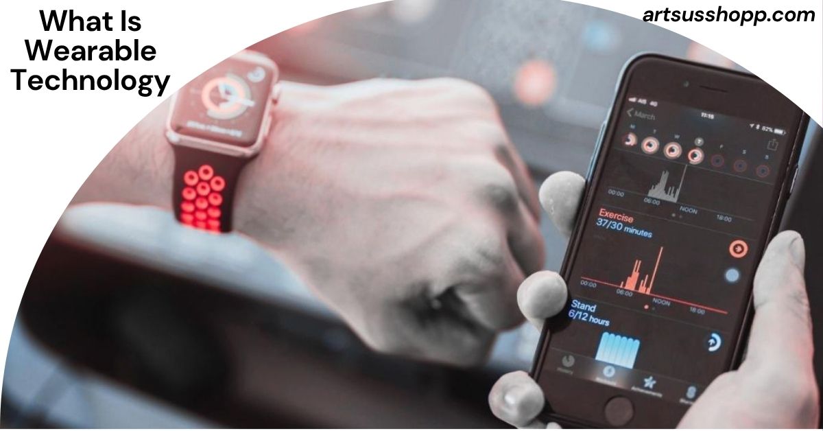 What Is Wearable Technology