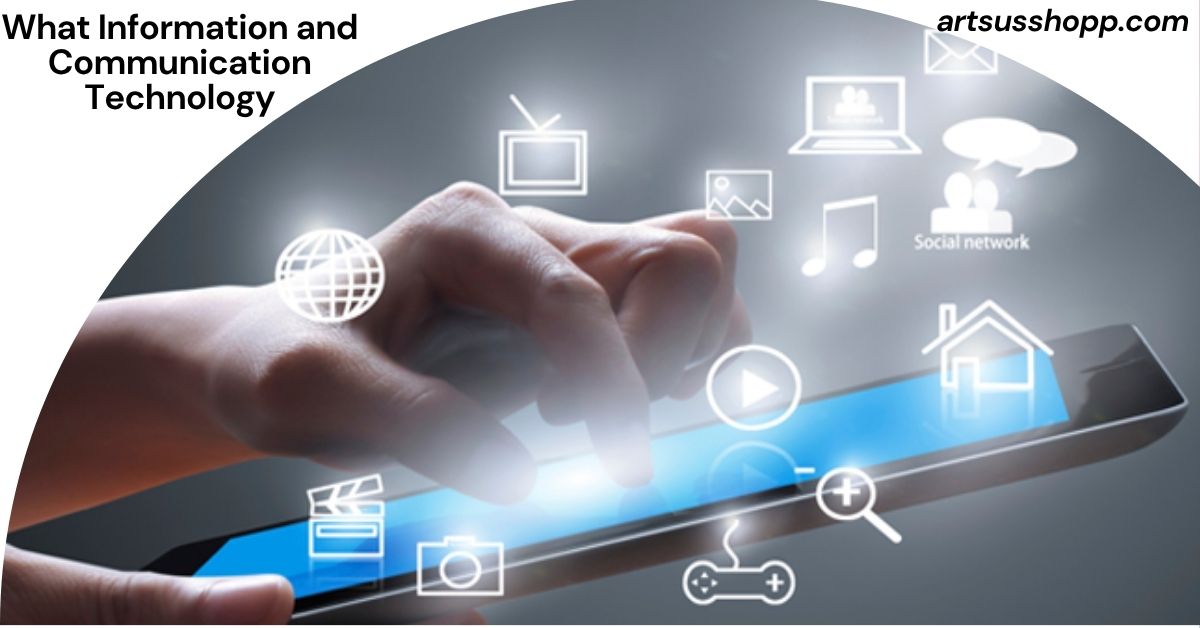 What Information and Communication Technology